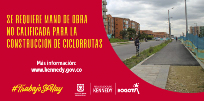 #TrabajoSíHay | Se busca mano de obra no calificada en Kennedy, Ciudad Bolívar, Bosa y Tunjuelito