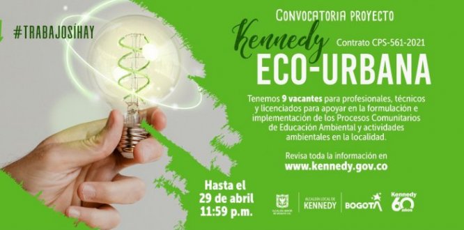 #TrabajoSíHay | Tenemos 9 vacantes para el Proyecto Kennedy Eco-Urbana