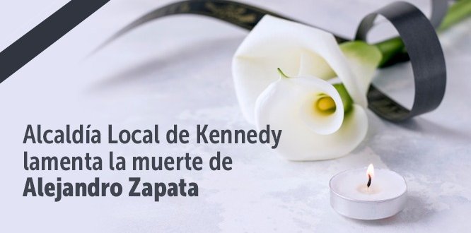 Alcaldía Local de Kennedy lamenta la muerte de Alejandro Zapata
