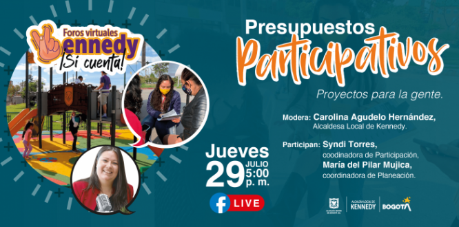 ¿Cómo van los Presupuestos Participativos?, el tema del foro Kennedy Sí Cuenta de julio