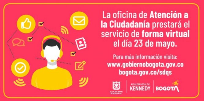 Este 23 de mayo la oficina de Atención a la Ciudadanía atenderá de manera virtual 