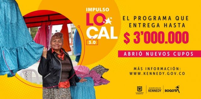 ¿Tienes un emprendimiento en Kennedy? Inscríbete en Impulso Local 3.0 y recibe hasta 3 millones de pesos para invertir