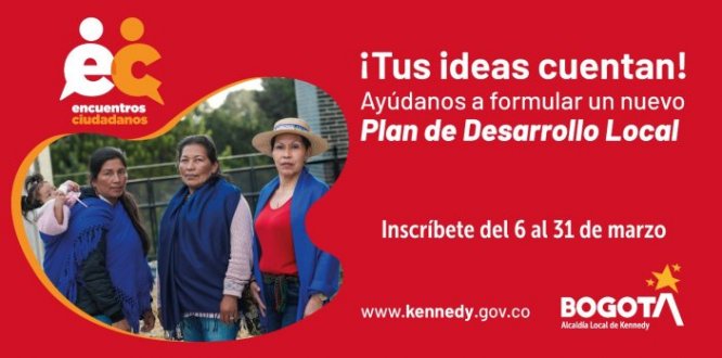 ¿Qué son, para qué sirven y cómo inscribirse en los Encuentros Ciudadanos de Kennedy?