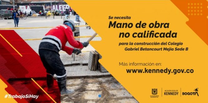 #TrabajoSíHay | Se busca mano de obra para la construcción del Colegio Gabriel Betancourt Mejía Sede B